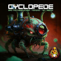 CYCLOPEDE - BAD MOTHERFUCKER (12")