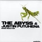 The Abyss & Justin Putuhena - Bass Reactor
