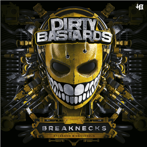 Dirty Bastards - Breaknecks
