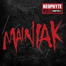 Neophyte - Maniak Chapter 1