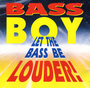 Bass Boy - Let The Bass Be Louder (CDM)