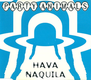 Party Animals - Have Naquila (CDM)