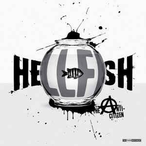 Hellfish - The Anti-Citizen