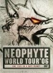 Neophyte - Neophyte World Tour &#039;06 One Year On A Daft Planet