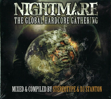 Stereotype & DJ Stanton - Nightmare The Global Hardcore Gathering (2CD)