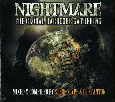 Stereotype &amp; DJ Stanton - Nightmare The Global Hardcore Gathering (2CD)