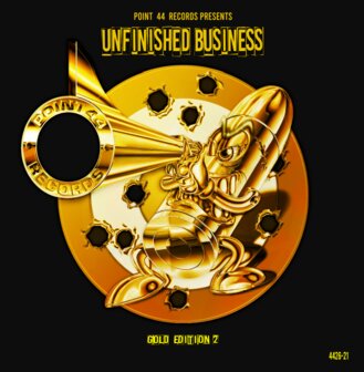 POINT 44 UNFINISHED BUSINESS - GOLD EDITION 2 (12")
