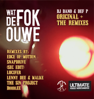 DJ DANO & DEF P - WAT DE FOK OUWE (12")
