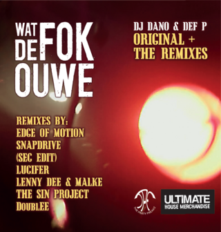 DJ DANO &amp; DEF P - WAT DE FOK OUWE (12&quot;)