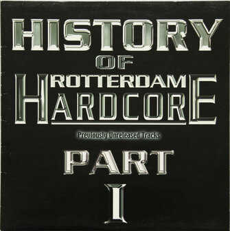History Of Rotterdam Hardcore Part 1 (12&quot;)