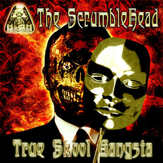 The Scrumblehead - True Skool Gangsta (12