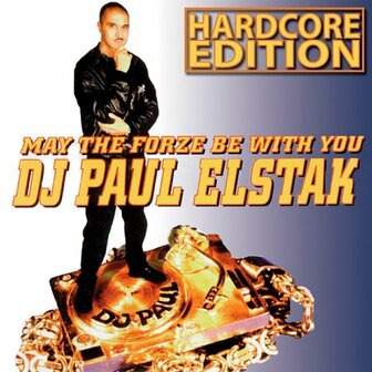 Paul Elstak - May The Forze Be With You Hardcore Edition (12&quot;)