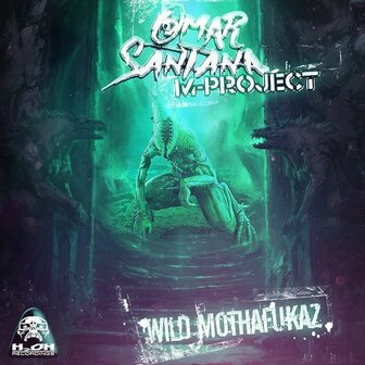 OMAR SANTANA - WILD MUTHAFUCKAZ (12&quot;)