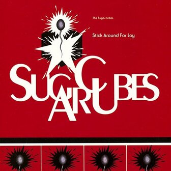 SUGAR CUBES - STICK AROUND FOR JOY (LP)