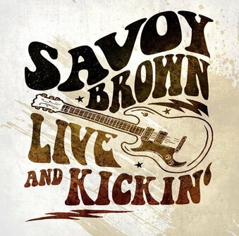 SAVOY BROWN - LIVE AND KICKIN&#039; (LP)