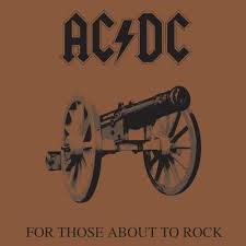 AC/DC - FOR THOSE ABOUT TO ROCK (LP)