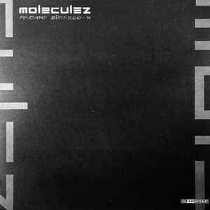 MOLECULEZ - MACHINE BREAKDOWN (12&quot;)