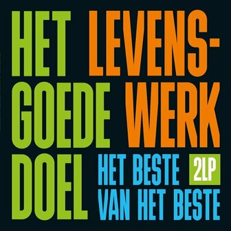 HET GOEDE DOEL - LEVENSWERK (2LP)