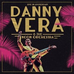 DANNY VERA - LIVE IN AMSTERDAM (3LP+BLURAY)