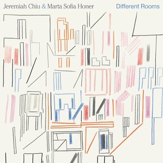 JEREMIAH CHIU &amp; MARTA SOFIA HONER - DIFFERENT ROOMS (LP)