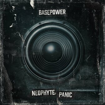 NEOPHYTE &amp; PANIC - BASEPOWER (12&quot;)