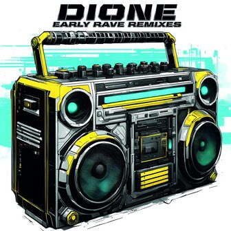 DIONE - EARLY RAVE REMIXES (12&quot;) 