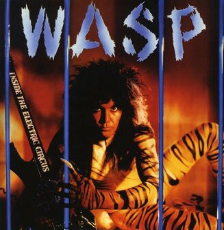 WASP - INSIDE THE ELECTRIC CIRCUS (LP)