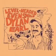 DYLAN EARL - LEVEL-HEADED EVEN SMILE (LP)