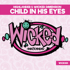 HIGHLANDER & WICKED DIMENSION - CHILD IN HIS EYES (12")