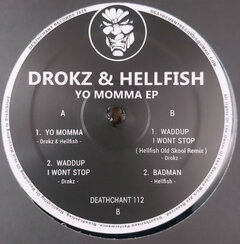 DROKZ & HELLFISH - YO MAMMA EP (12")