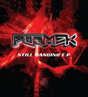 FORMEK - STILL BANGING EP (12")