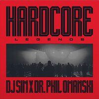 DJ SIM VS PHIL OMANSKI - HARDCORE LEGENDS (12"/BLACK) 