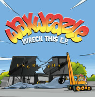 WAXWEAZLE - WRECK THIS EP (12")