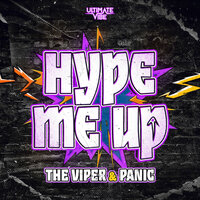 VIPER & PANIC - HYPE ME UP (12")
