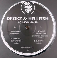 DROKZ & HELLFISH - YO MAMMA EP (12")
