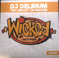 DJ DELIRIUM - THE CRICKET ON WICKED (12")