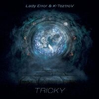 LADY ERROR & K-TEZTROV - TRICKY (12")